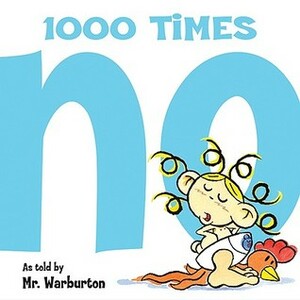 1000 Times No by Tom Warburton