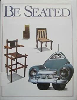 Be Seated: A Book about Chairs by James Cross Giblin