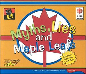 Myths Lies & Maple Leafs by Colin Mochrie