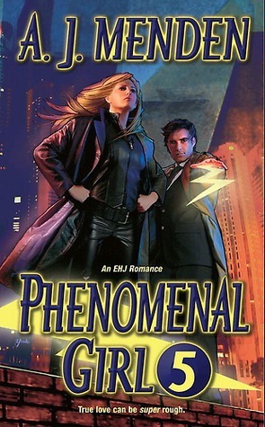 Phenomenal Girl 5 by A.J. Menden