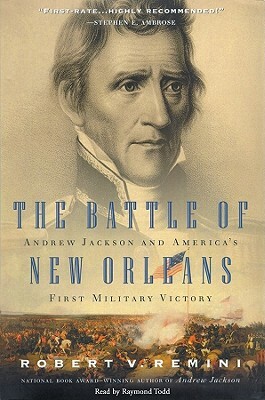 The Battle of New Orleans by Robert V. Remini