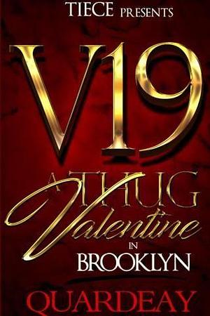 V19; Thug Valentine in Brooklyn by Quardeay Julien