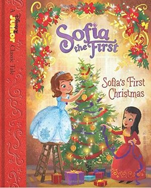 Sofia the First Sofia's First Christmas by Rachel Ruderman, The Walt Disney Company, Laurie Israel