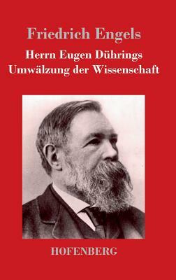 Herrn Eugen Dührings Umwälzung der Wissenschaft by Friedrich Engels