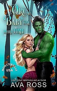 Orc Me Baby One More Time by Ava Ross