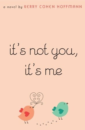 It's Not You, It's Me by Kerry Cohen