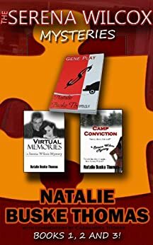 The Serena Wilcox Mysteries: Books 1, 2 & 3 by Natalie Buske Thomas