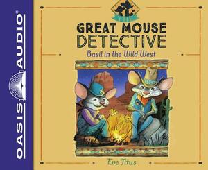 Basil in the Wild West (Library Edition) by Eve Titus
