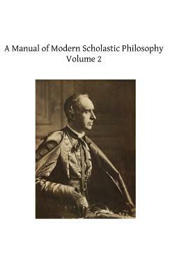 A Manual of Modern Scholastic Philosophy by Cardinal Mercier