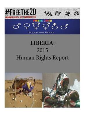 Liberia: 2015 Human Rights Report by United States Department of State