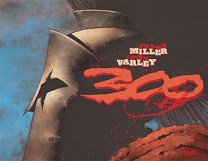 300 by Frank Miller, Lynn Varley