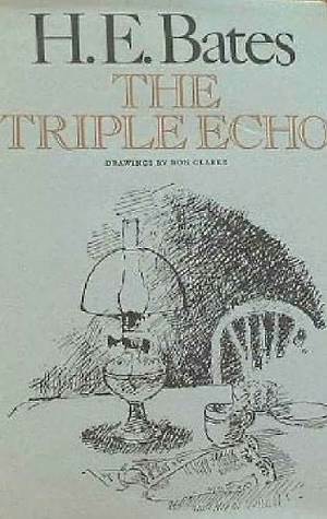 The Triple Echo by H.E. Bates