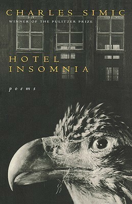 Hotel Insomnia by Charles Simic