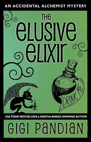 The Elusive Elixir by Gigi Pandian