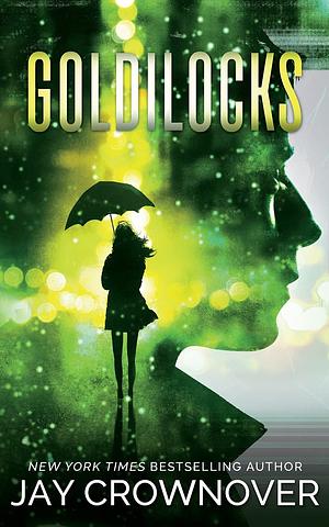 Goldilocks by Jay Crownover