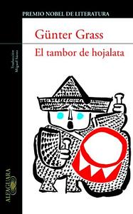 El Tambor De Hojalata by Günter Grass