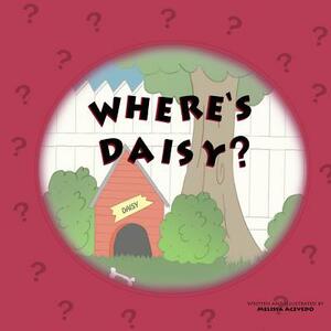 Where's Daisy? by Melissa Acevedo