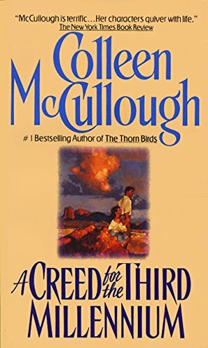 A Creed for the Third Millennium by Colleen McCullough