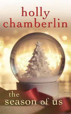 The Season of Us by Holly Chamberlin