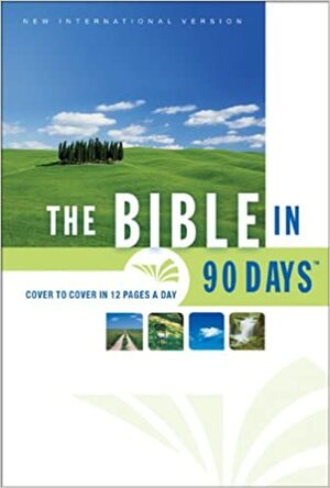 The Bible in 90 Days: Cover to Cover in 12 Pages a Day by Anonymous