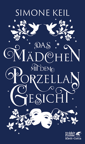 Das Mädchen mit dem Porzellangesicht by Simone Keil