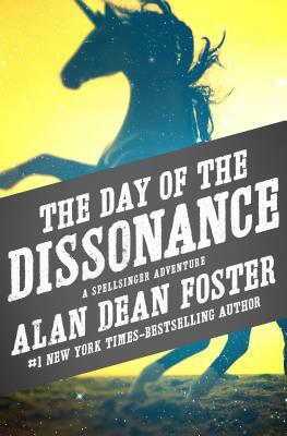 The Day of the Dissonance by Alan Dean Foster