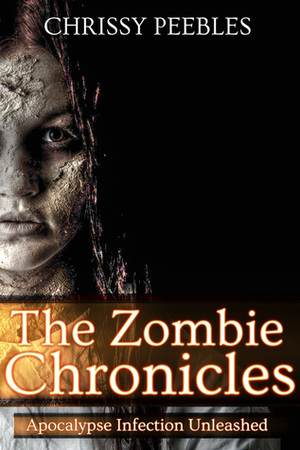 The Zombie Chronicles by Chrissy Peebles