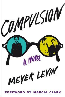 Compulsion by Meyer Levin