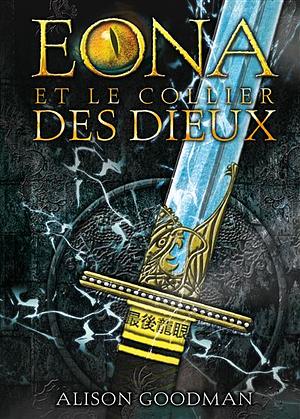 Eona et le collier des dieux by Alison Goodman