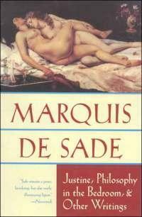 Justine, Philosophy in the Bedroom, & Other Writings by Marquis de Sade