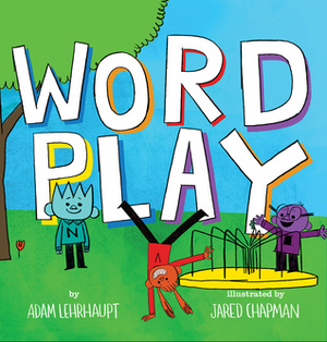 Wordplay by Adam Lehrhaupt, Jared Chapman