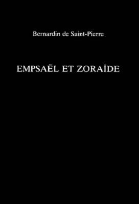 Empsaël Et Zoraïde by Jacques-Henri Bernardin de Saint-Pierre