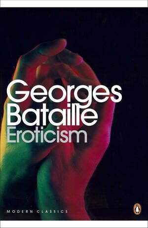 Eroticism by Georges Bataille