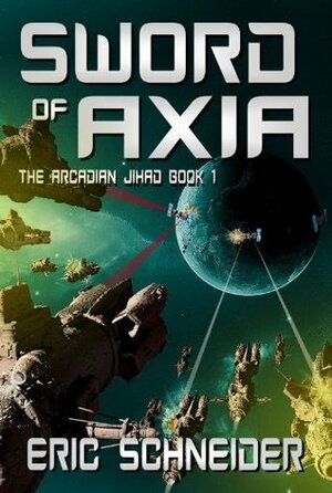 Sword of Axia by Eric Schneider