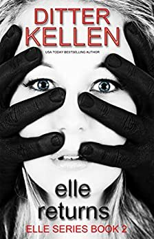 Elle Returns: The Sequel by Ditter Kellen