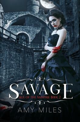 Savage by Amy Miles