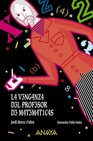 La venganza del profesor de matemáticas by Jordi Sierra i Fabra