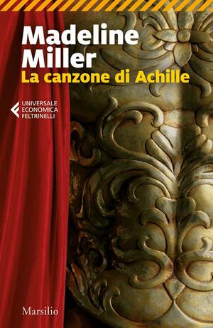 La canzone di Achille by Madeline Miller