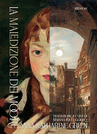 La maledizione dei Moore by Anna Katharine Green