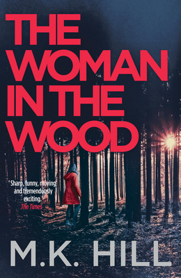 The Woman in the Wood by M.K. Hill