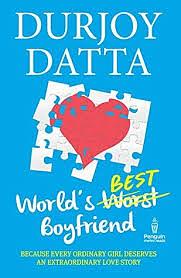 The World's Best Boyfriend by Durjoy Datta