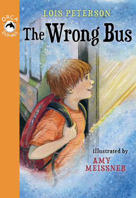 The Wrong Bus by Lois Peterson