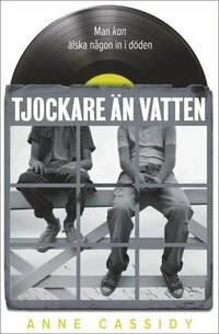 Tjockare än vatten by Anne Cassidy