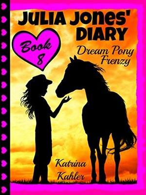 Dream Pony Frenzy by Katrina Kahler
