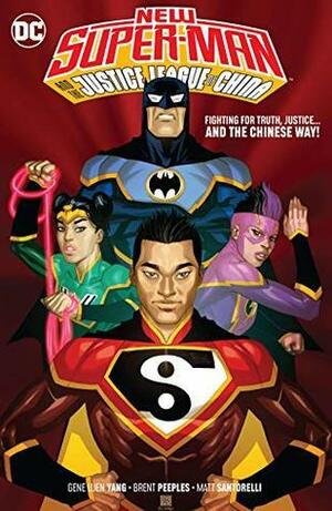 New Super-Man and the Justice League of China, Vol. 4 by Brent Peeples, Gene Luen Yang