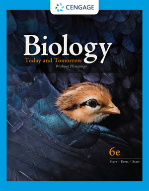 Biology Today and Tomorrow Without Physiology by Lisa Starr, Christine Evers, Cecie Starr