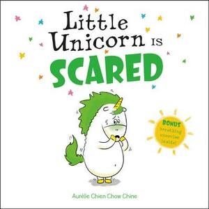 Little Unicorn Is Scared by Aurélie Chien Chow Chine