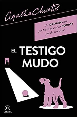 El testigo mudo by Agatha Christie