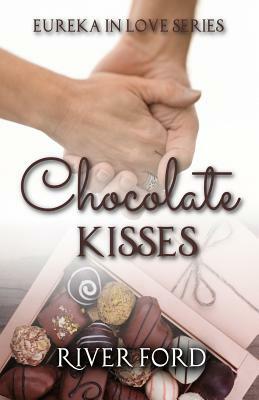 Chocolate Kisses by River Ford