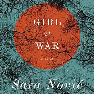 Girl At War by Sara Nović